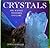 Crystals the Science Mysteries & Lore