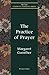 The Practice of Prayer