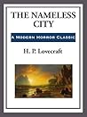 The Nameless City by H.P. Lovecraft The Nameless City by H.P. Lovecraft