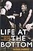 Life at the Bottom: The Worldview That Makes the Underclass