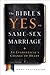 The Bible's Yes to Same-Sex...