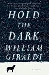 Hold the Dark by William Giraldi