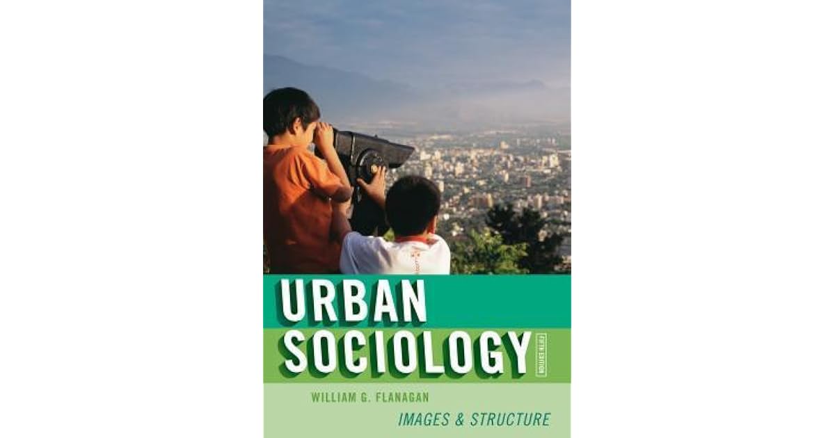 Urban Sociology by William G. Flanagan