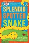 The Splendid Spotted Snake (Magic Ribbon Book)