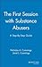The First Session with Substance Abusers: A Step-by-Step Guide
