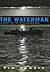 The Waterman by Tim Junkin