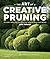 The Art of Creative Pruning by Jake Hobson