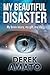 My Beautiful Disaster