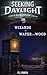 Wizards of Water and Wood (Seeking Daylight, #3)