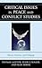 Critical Issues in Peace and Conflict Studies by Thomas Matyók