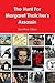 The Hunt For Margaret Thatcher's Assassin by Geoffrey Gilson