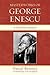 Masterworks of George Enescu by Pascal Bentoiu