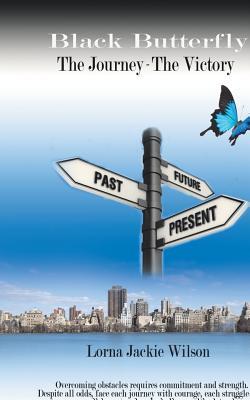 Black Butterfly: The Journey - the Victory