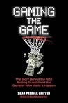 Gaming the Game by Sean Patrick Griffin