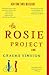 The Rosie Project by Graeme Simsion The Rosie Project by Graeme Simsion
