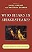 Who Hears in Shakespeare?: Shakespeare's Auditory World, Stage and Screen