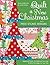 Quilt a New Christmas with Piece O'Cake Designs: Appliqu�d Quilts, Embellished Stockings & Perky Partridges for Your Tree