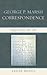 George P. Marsh Corresponde...