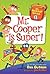 Mr. Cooper Is Super! (My Weirdest School #1)
