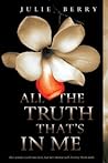 All the Truth That's in Me by Julie Berry