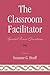 The Classroom Facilitator: Special Issue Questions