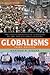 Globalisms: The Great Ideological Struggle of the Twenty-First Century
