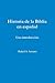 Historia de la Biblia en español (Spanish Edition)
