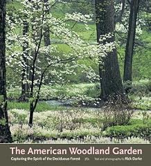 Cover of The American Woodland Garden: Capturing the Spirit of the Deciduous Forest
