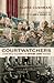 Courtwatchers: Eyewitness A...