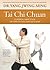 Tai Chi Chuan Classical Yang Style