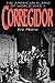 Corregidor: The American Alamo of World War II