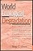 World Ecological Degradation: Accumulation, Urbanization, and Deforestation, 3000bc-Ad2000