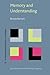 Memory and Understanding: Concept formation in Proust’s <i>A la recherche du temps perdu</i> (Advances in Consciousness Research)
