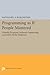 Programming as If People Mattered: Friendly Programs, Software Engineering, and Other Noble Delusions: Friendly Programs, Software Engineering, and Other Noble Delusions