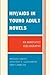 Hiv/AIDS in Young Adult Novels by Melissa Gross