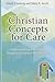 Christian Concepts for Care: Understanding and Helping People with Mental Health Issues