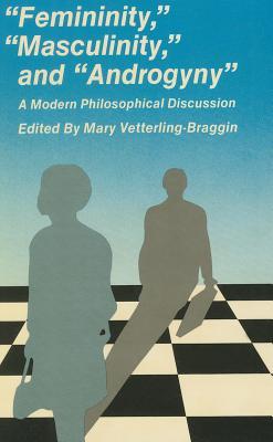 Femininity, Masculinity, and Androgyny (Littlefield, Adams Quality Paperback Series)