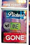 Picture Me Gone by Meg Rosoff