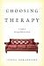 Choosing Therapy: A Guide t...