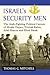 Israel's Security Men by Thomas G. Mitchell