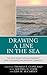 Drawing a Line in the Sea: ...