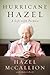 Hurricane Hazel by Hazel McCallion