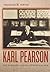 Karl Pearson: The Scientific Life in a Statistical Age