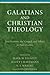 Galatians and Christian The...