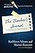 The Teacher's Journal: A Workbook for Self -Discovery