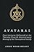 Avataras - Four Lectures Delivered at the Twenty-Fourth Anniversary Meeting of the Theosophical Society at Adyar, Madras, December, 1899