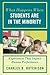 What Happens When Students Are in the Minority by Charles B. Hutchison