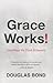 Grace Works!: