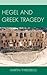Hegel and Greek Tragedy