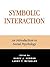 Symbolic Interaction: An Introduction to Social Psychology